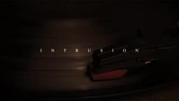 INTRUSION - Teaser Trailer