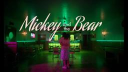 Mickey and the Bear (Official Trailer)