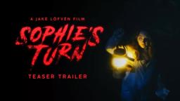 "SOPHIE'S TURN" - Teaser (Short Horror Film)