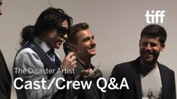 THE DISASTER ARTIST Cast/Crew Q&A