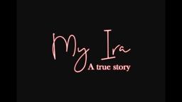 My Ira: Short Film
