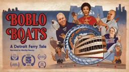 Boblo Boats: A Detroit Ferry Tale - trailer