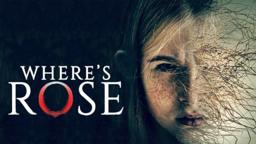 Where's Rose | Official Trailer | Horror Brains