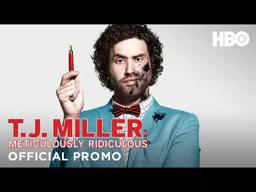 T.J. Miller "Meticulously Ridiculous" Promo (HBO)