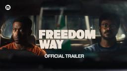 Freedom Way (2024) | Official Trailer