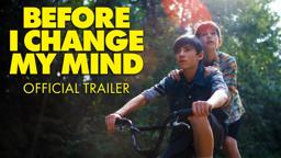 Before I Change My Mind (2024) Official Trailer