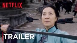 Crouching Tiger, Hidden Dragon: Sword of Destiny | Trailer [HD] | Netflix
