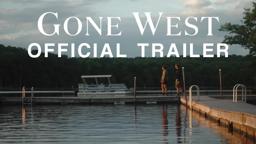 Gone West | OFFICIAL TRAILER