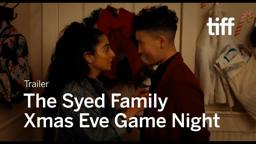 THE SYED FAMILY XMAS EVE GAME NIGHT Trailer | Canada's Top Ten 2021 | TIFF 2021