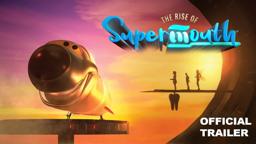 The Rise of SuperMouth - Official Teaser Trailer (2023)