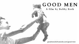 Good Men Official Trailer