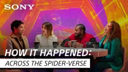 Across the Spider-Verse cast members discuss it all | How It Happened: Across the Spider-Verse
