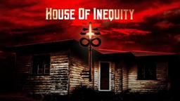 House Of Inequity | Official Trailer | Horror Brains