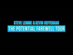 Steve Lemme and Kevin Heffernan: The Potential Farewell Tour Trailer