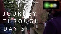 A Journey Through the Three Times Moving Trilogy: Day 5