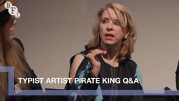 Carol Morley and the cast and crew of Typist Artist Pirate King | BFI Q&A
