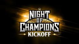 WWE Night of Champions Kickoff: May 27, 2023
