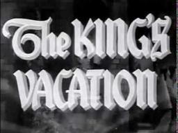 The King's Vacation (Original Trailer)