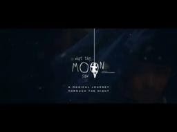 What The Moon Saw TRAILER