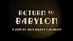 RETURN TO BABYLON TRAILER