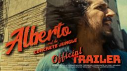 Alberto and the Concrete Jungle | Official Trailer