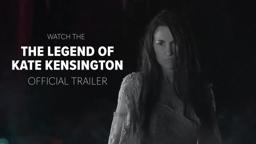 The Legend Of Kate Kensington - Official Trailer