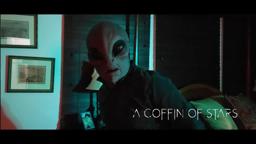 "A Coffin of Stars" -- Theatrical Trailer 3