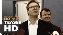 The Weight of Chains 3 | Teaser