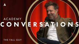 'The Fall Guy' with filmmakers | Academy Conversations