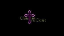 Christian in the Closet - Teaser Trailer