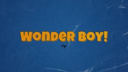 Wonder Boy! (2022) - Clip