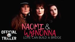NAOMI AND WYNONNA: LOVE CAN BUILD A BRIDGE (1995) | Official Trailer #2
