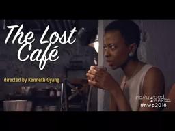 THE LOST CAFE - Official Selection NollywoodWeek 2018