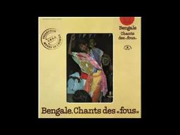 Bengale. Chants Des «Fous»