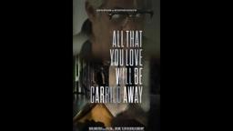 Trailer for Bolen Miller's adaptation of Stephen King's: All That You Love Will Be Carried Away