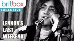 Lennon's Last Weekend | BritBox Exclusive Trailer