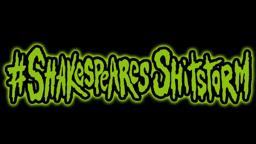 #Shakespeare's Shitstorm Trailer
