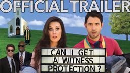 Can I Get A Witness Protection? "Official Trailer"