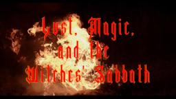 Lust, Magic, and the Witches’ Sabbath (trailer)