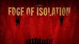 Edge Of Isolation - Trailer