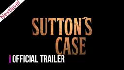 Sutton's Case (2020) Thriller Movie l Official Trailer l Nextlevel House