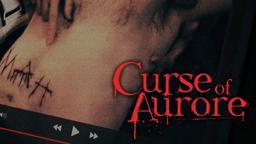 Curse of Aurore TRAILER | 2021