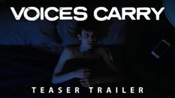 Voices Carry - Teaser Trailer