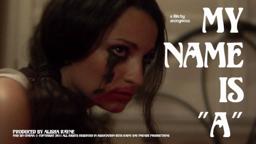 My Name is A by anonymous