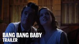 BANG BANG BABY Trailer | Festival 2014
