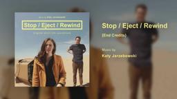 Stop/Eject/Rewind: Original Score (End Credits)
