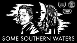 Some Southern Waters - Trailer