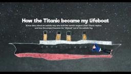 How the Titanic Became my Lifeboat - OFFICIAL TRAILER