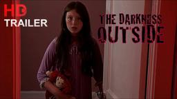 The Darkness Outside 2021 Horror Movie Trailer