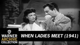 When Ladies Meet (Original Theatrical Trailer)